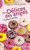 Aux d&eacute;lices des anges
