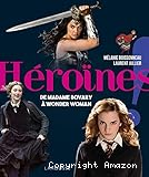 H&eacute;ro&iuml;nes