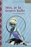Moi, je la trouve belle