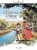 Le ch&acirc;teau de ma m&egrave;re