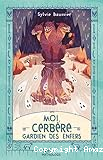 Moi, Cerb&egrave;re, gardien des Enfers
