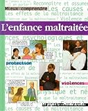 L'enfance maltrait&eacute;e