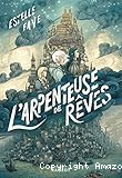 L'arpenteuse de r&ecirc;ves