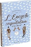 L'encyclo de l'&eacute;quitation et du cheval