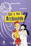 Qui a tu&eacute; Archim&egrave;de ?