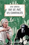 Ma vie avec les chimpanz&eacute;s