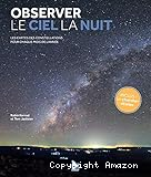 Observer le ciel la nuit