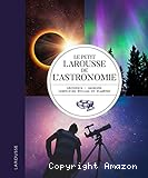 Petit Larousse de l'astronomie