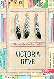 Victoria r&ecirc;ve