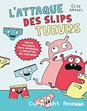 L'attaque des slips tueurs