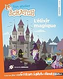 L'&eacute;lixir magique