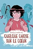 Quelque chose sur le coeur