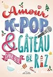 Amour, K-pop & G&acirc;teau de riz