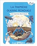 La Premi&egrave;re guerre mondiale