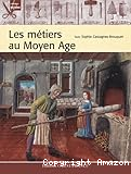 Les m&eacute;tiers au Moyen Age