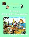 Au temps des grandes d&eacute;couvertes