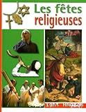 Les f&ecirc;tes religieuses