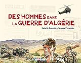 Des hommes dans la Guerre d'Alg&eacute;rie
