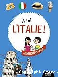 &Agrave; toi l'Italie!