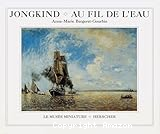 Jongkind, au fil de l'eau