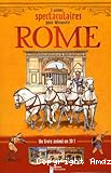 3 sc&egrave;nes spectaculaires pour d&eacute;couvrir Rome