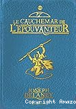 Le cauchemar de l'&eacute;pouvanteur