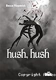 Hush, hush