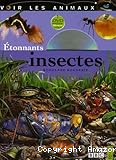 &Eacute;tonnants insectes