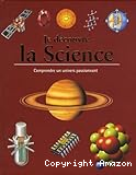 Je d&eacute;couvre la science