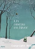 Un oiseau en hiver