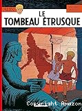 Le tombeau &eacute;trusque