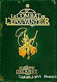 Le combat de l'&eacute;pouvanteur