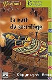 La nuit du sacril&egrave;ge