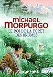 Le roi de la for&ecirc;t des brumes