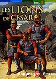 Les lions de C&eacute;sar