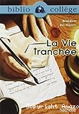 La vie tranch&eacute;e