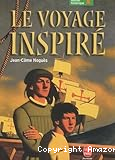 Le voyage inspir&eacute;