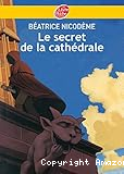 Le secret de la cath&eacute;drale