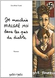 Je marchais malgr&eacute; moi dans les pas du diable