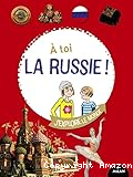 A toi la Russie !