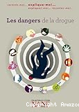 Les dangers de la drogue