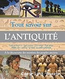 Tout savoir sur l'antiquit&eacute;