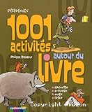 1001 activit&eacute;s autour du livre
