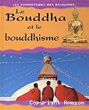 Le Bouddha et le bouddhisme