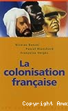 La colonisation fran&ccedil;aise