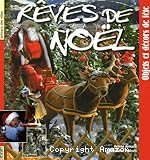 R&ecirc;ves de No&euml;l