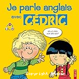Je parle anglais avec C&eacute;dric