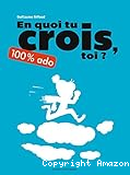 En quoi tu crois, toi ?