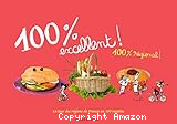 100 % excellent! 100 % r&eacute;gional!