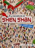&Agrave; la recherche de Shen Shan